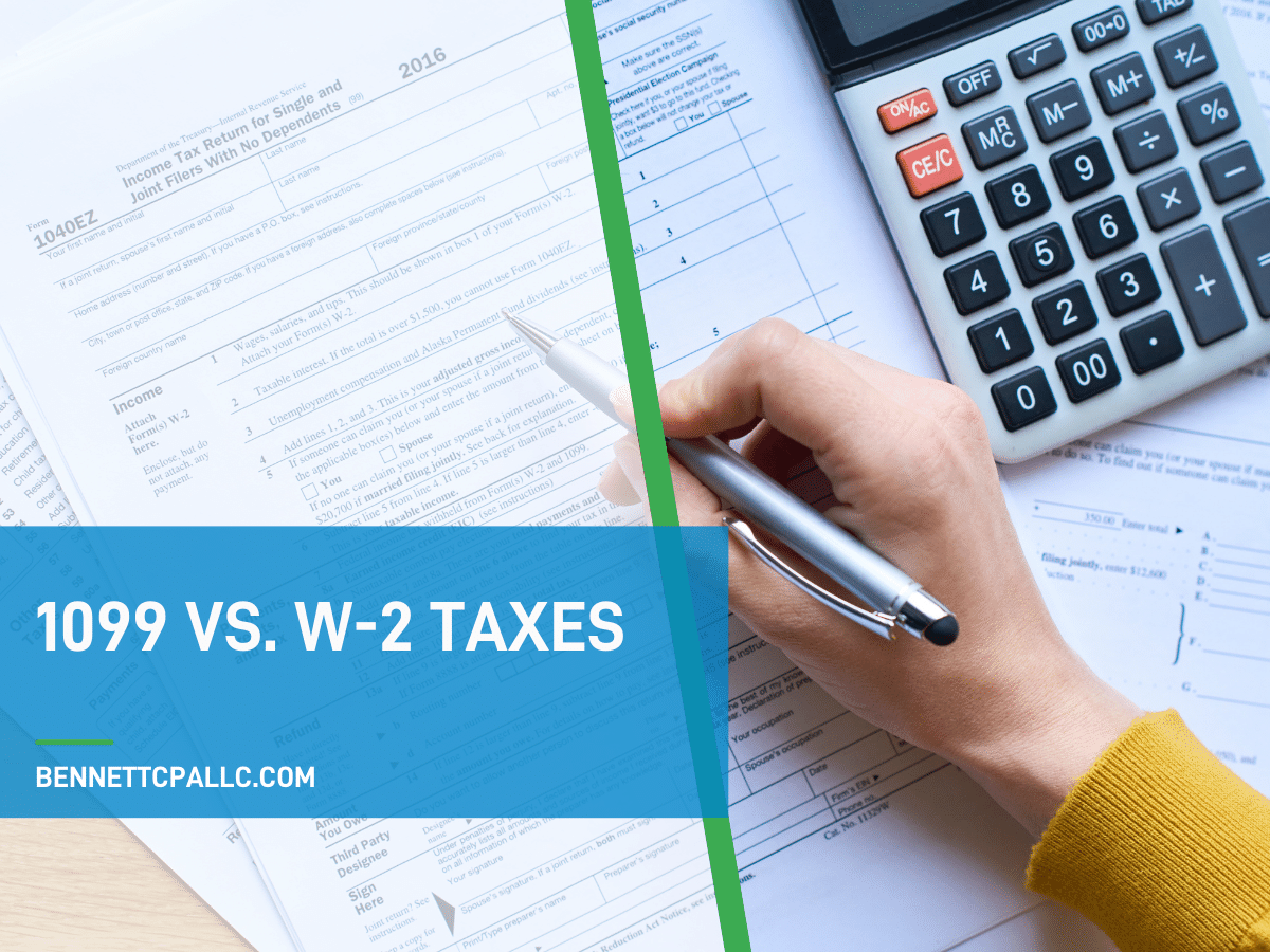 1099 Vs. W-2: What To Expect For Your Taxes