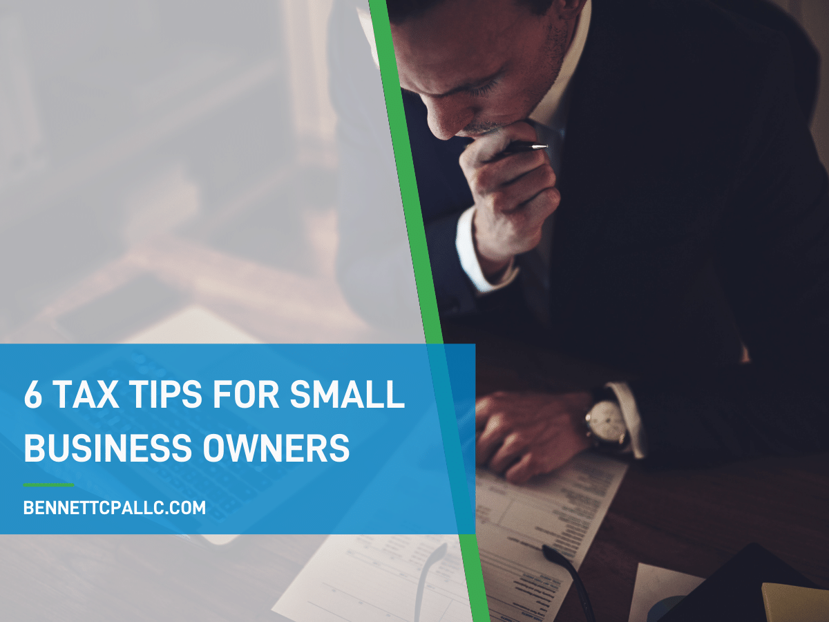6 Tax Tips For Small Business Owners